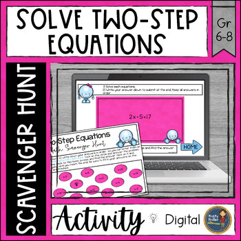 Solving Two Step Equations Math Scavenger Hunt - Digital Resource Activity