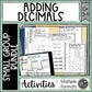 Adding Decimals Bundle for Small Groups - includes Assessments, Practice, Games
