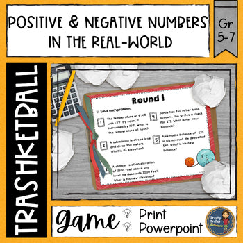 Trashketball Positive and Negative Numbers in the Real World