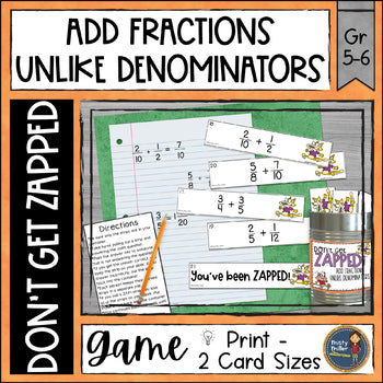 Adding Fractions Unlike Denominators Don't Get ZAPPED Math Game