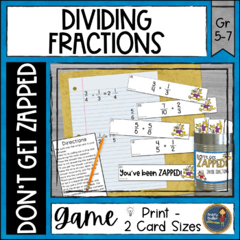 Dividing Fractions Don't Get ZAPPED Math Game