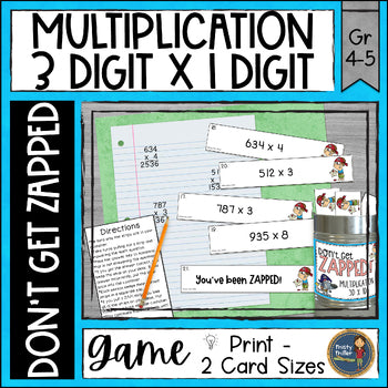 Multi-Digit Multiplication Don't Get ZAPPED Math Game - 3 Digit x 1 Digit