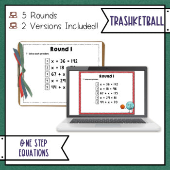 Solving One Step Equations Trashketball Math Game with 5 game rounds including 5 questions in Rounds 1-4 and 10 questions in Round 5