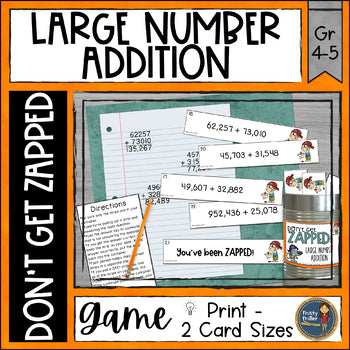 Addition with Large Numbers Don't Get ZAPPED Math Game