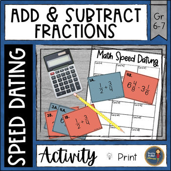 Adding and Subtracting Fractions Math Speed Dating - Task Cards