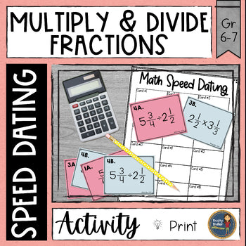 Multiplying and Dividing Fractions Math Speed Dating - Task Cards