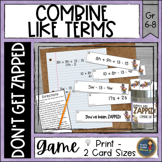 Combine Like Terms Don't Get ZAPPED Math Game
